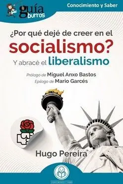 Guíaburros: ¿Por qué Dejé de Creer en el Socialismo?