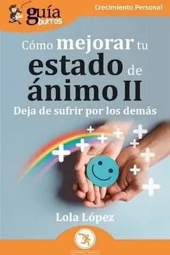Como Mejorar tu Estado de Animo Ii