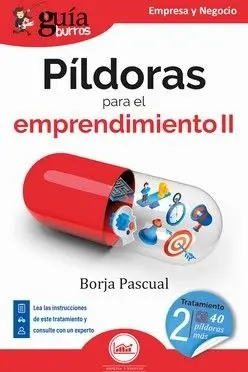 Guíaburros: Píldoras para el Emprendimiento Ii