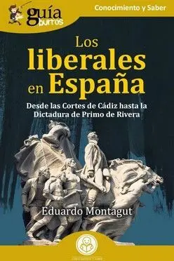 Guíaburros: los Liberales en España