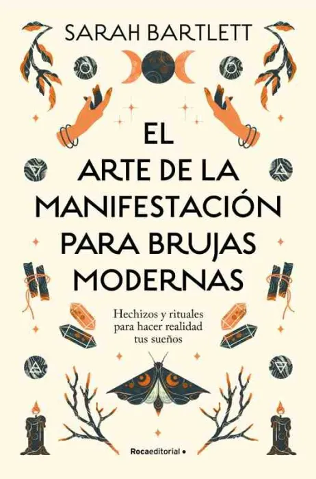 El Arte de la Manifestación para Brujas Modernas