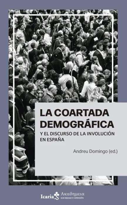 La Coartada Demográfica y el Discurso de la Involución en España