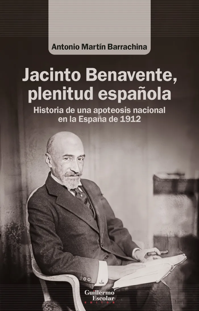 Jacinto Benavente, Plenitud Española