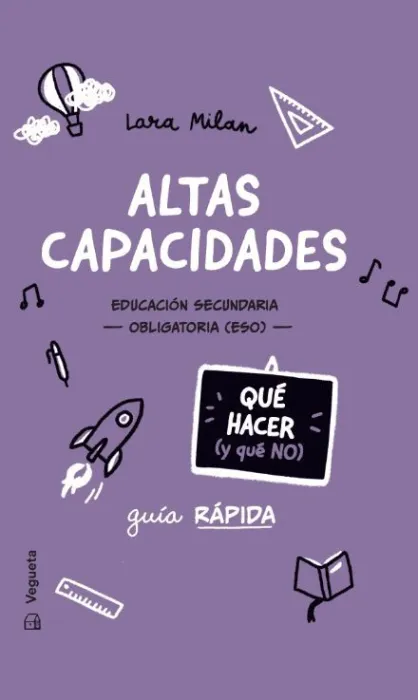 Altas Capacidades. Qué Hacer (Y qué No)