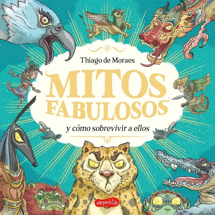 Mitos Fabulosos y Cómo Sobrevivir a ellos