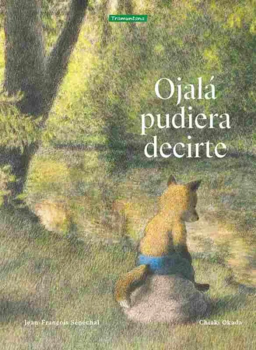 Ojalá Pudiera Decirte