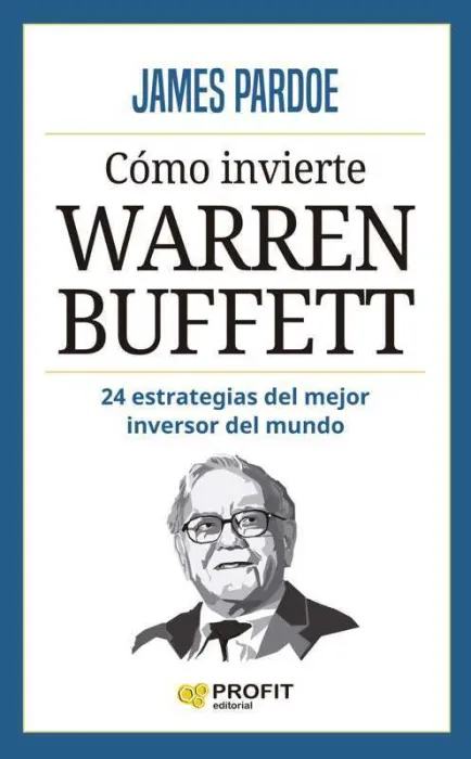 Cómo Invierte Warren Buffett