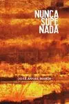 Nunca Supe Nada