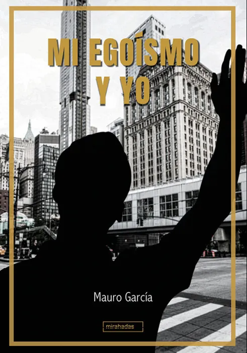 Mi Egoísmo y yo