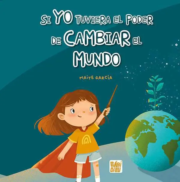 Si yo Tuviera el Poder de Cambiar el Mundo