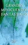 Grandes Minicuentos Fantásticos