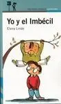 Yo y el Imbécil
