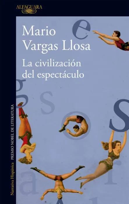 La Civilizacion del Espectaculo