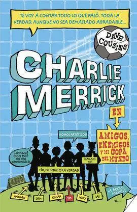 Los Pringados de Charlie Merrick