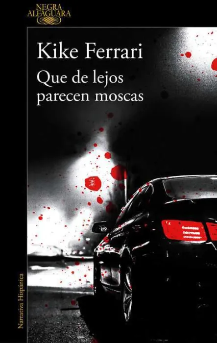 Que de Lejos Parecen Moscas