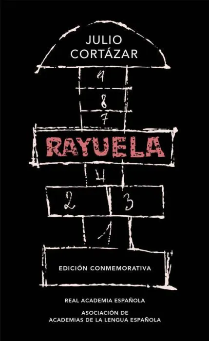 Rayuela (Edición Conmemorativa de la Rae y la Asale)