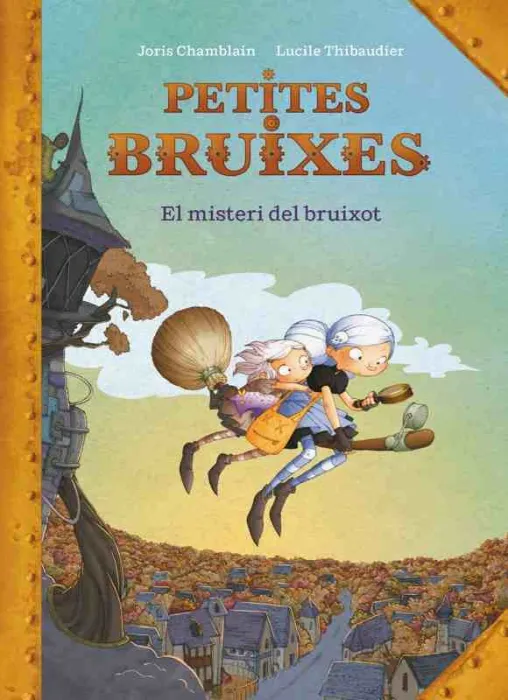 El Misteri del Bruixot (Petites Bruixes 1)