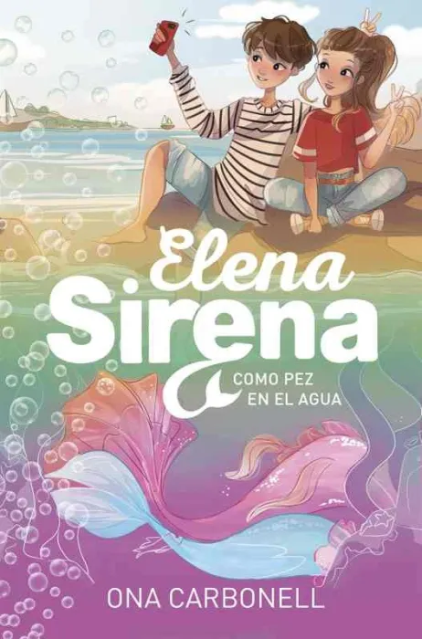 Como Pez en el Agua (Serie Elena Sirena 3)