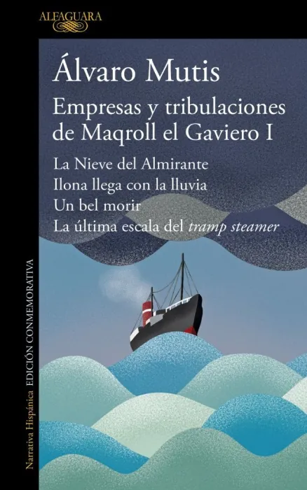 Empresas y Tribulaciones de Maqroll el Gaviero I