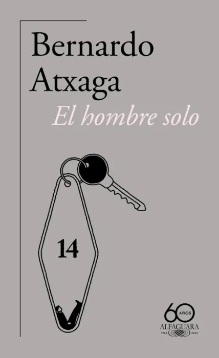 El Hombre Solo (60. º Aniversario de Alfaguara)