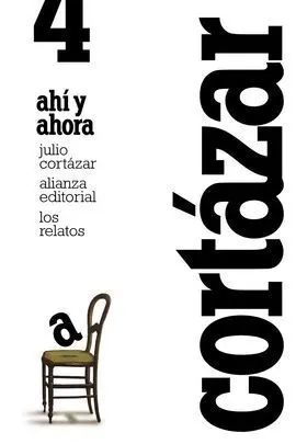 Los Relatos. 4. Ahí y Ahora