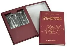 Cómo Quiero que me Sirvan el Vino