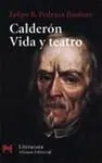 Calderón. Vida y Teatro