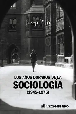 Los Años Dorados de la Sociología (1945-1975)