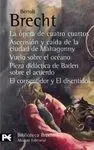 La Ópera de Cuatro Cuartos. Ascensión y Caída de la Ciudad de Mahagonny. Vuelo S