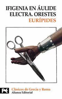 Ifigenia en Aulide. Electra. Orestes