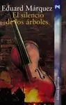 El Silencio de los Árboles