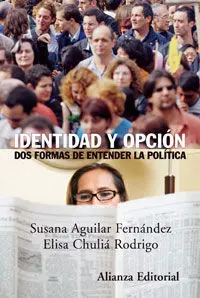 Identidad y Opción: Dos Formas de Entender la Política