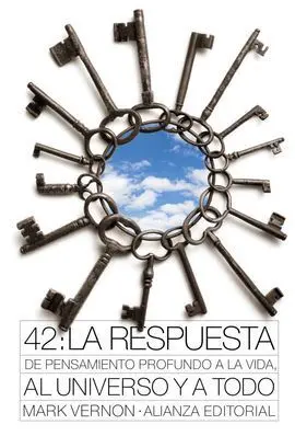 42. La Respuesta de Pensamiento Profundo a la Vida, Al Universo y a Todo