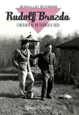 Rudolf Brazda. Itinerario de un Triángulo Rosa