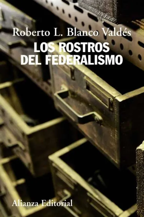 Los Rostros del Federalismo