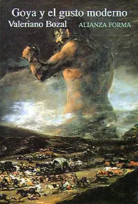 Goya y el Gusto Moderno