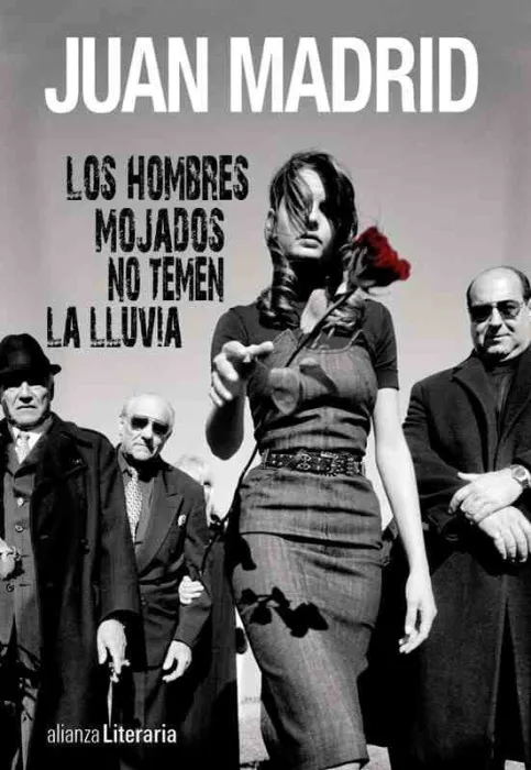 Los Hombres Mojados no Temen la Lluvia