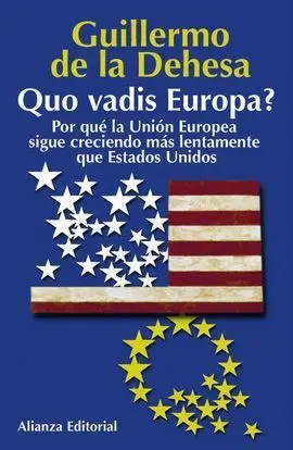 Quo Vadis Europa: por qué la Unión Europea Sigue Creciendo Más Lentame