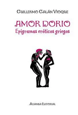 Amor Dorio. Epígramas Eróticos Griegos