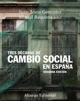 Tres Décadas de Cambio Social en España