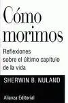 Como Morimos. Reflexiones Sobre el Ultimo Cap