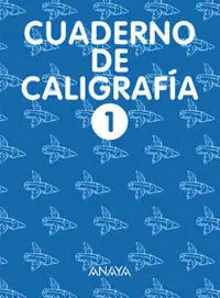 Caligrafía, Educación Primaria, 1 Ciclo. Cuaderno 1