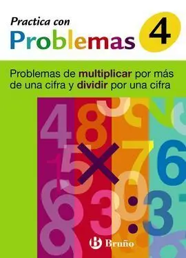 4 Practica Problemas Multiplicar Más 1 Cifra y Dividir 1 Cifra