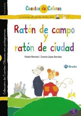 Ratón de Campo y Ratón de Ciudad ; el Gato en Mascarado