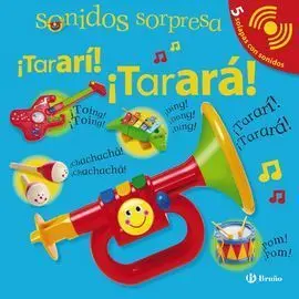 Sonidos Sorpresa - ¡Tararí! ¡Tarará!