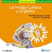 La Maga Colasa y el Globo