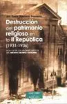 Destruccion del Patrimonio Religioso en la Ii Repu
