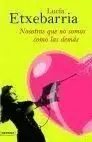 Nosotras que no Somos Como las Demás