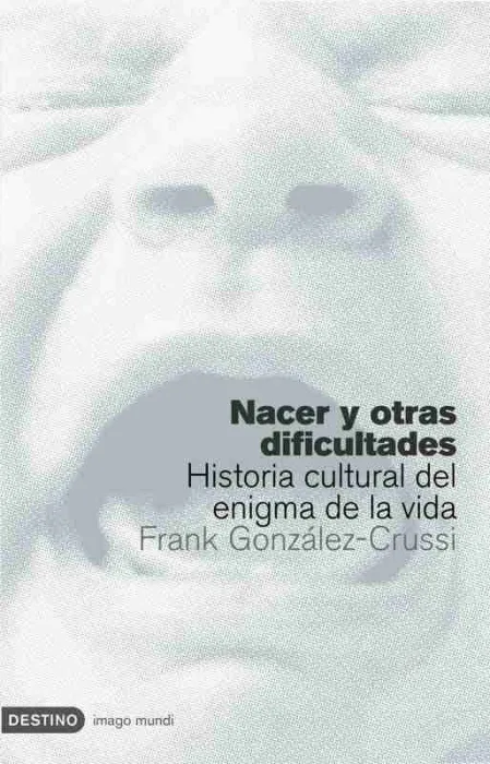 Nacer y Otras Dificultades