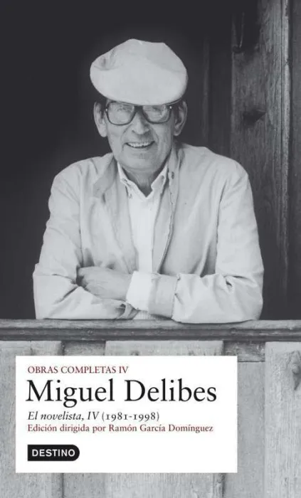 Obras Completas Iv. El Novelista. Delibes